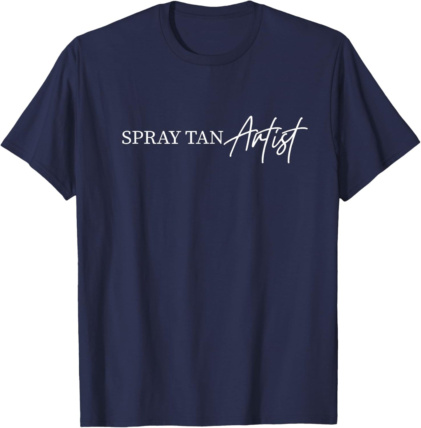 Spray Tan Artist T-Shirt - T-Shirt | Navy