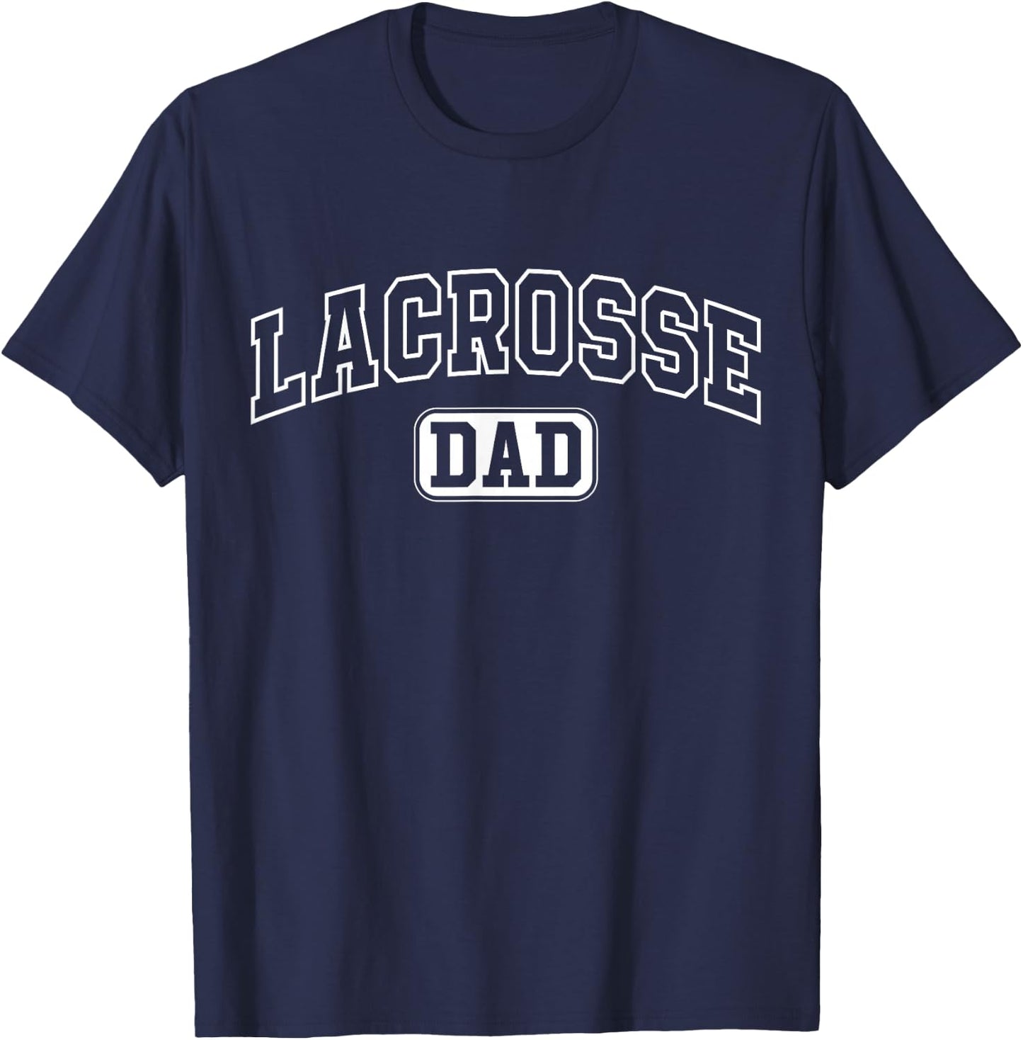 Lacrosse Dad Funny Athletic Lettering Fathers Day Coach T-Shirt - T-Shirt | Navy