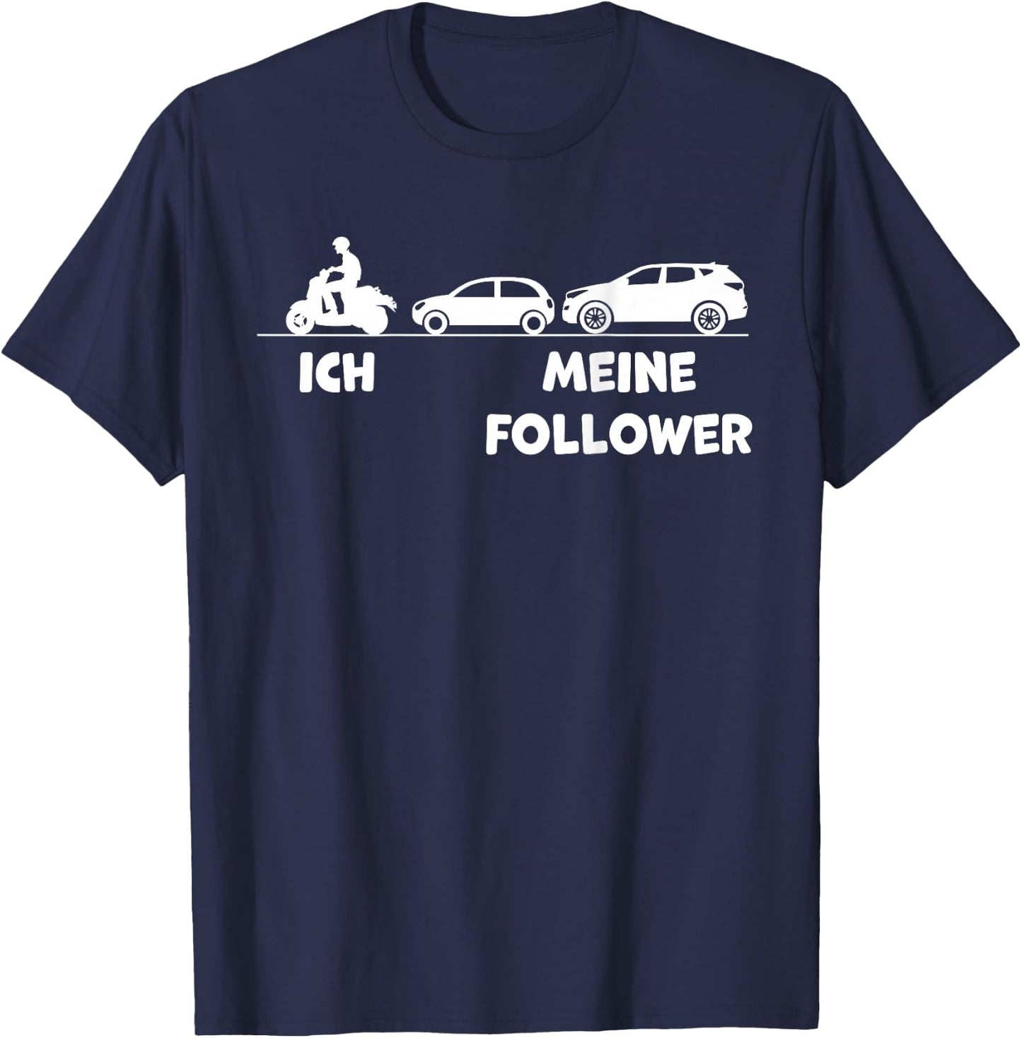 Ich und Meine Follower Funny Moped Scooter , black, s T-Shirt - T-Shirt | Navy