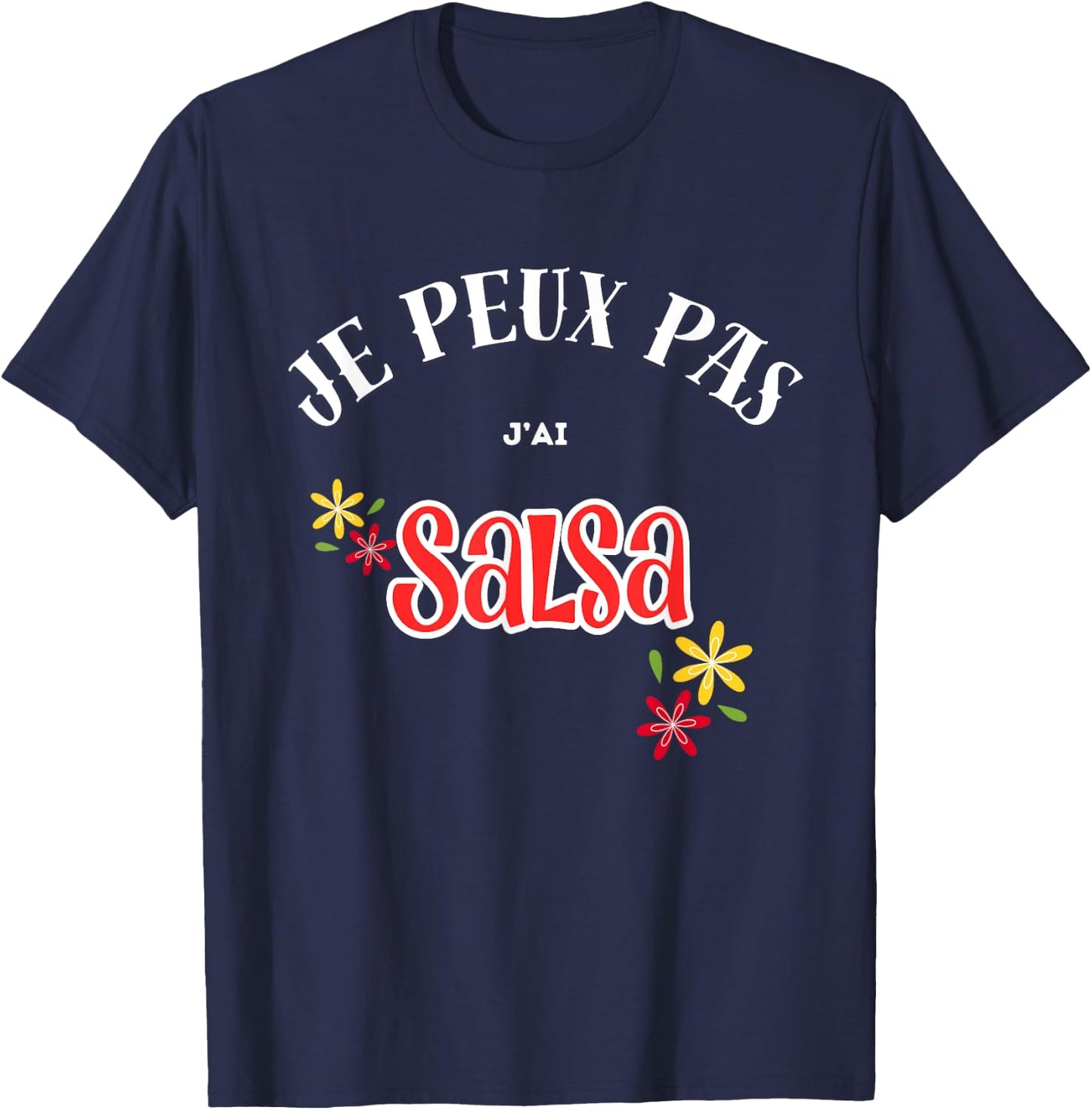 I can't, I salsa , Black, S T-Shirt - T-Shirt | Navy
