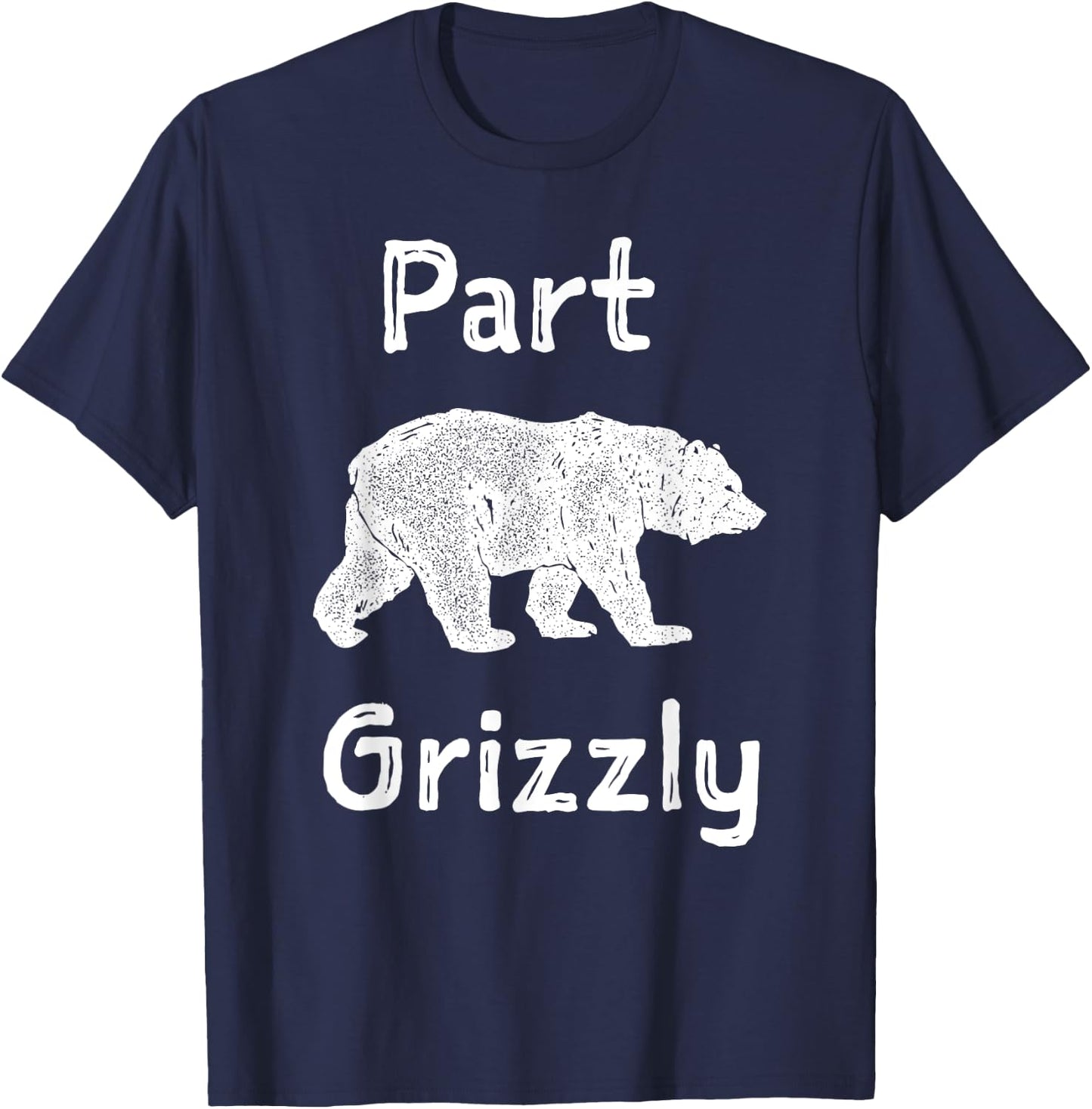 Part Grizzly Funny Bear Shirt T-Shirt - T-Shirt | Navy