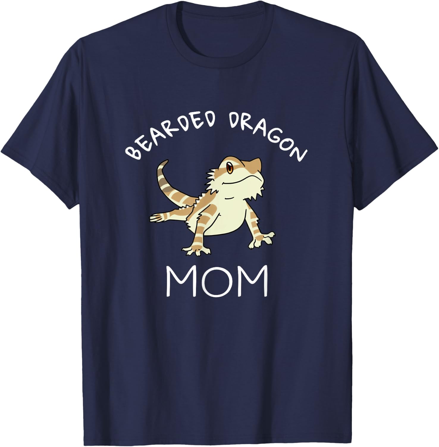 Bearded dragon Mom, Funny mothers day T-Shirt - T-Shirt | Navy