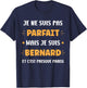 Prénom Je ne suis pas parfait mais je suis Bernard T-Shirt - T-Shirt | Navy