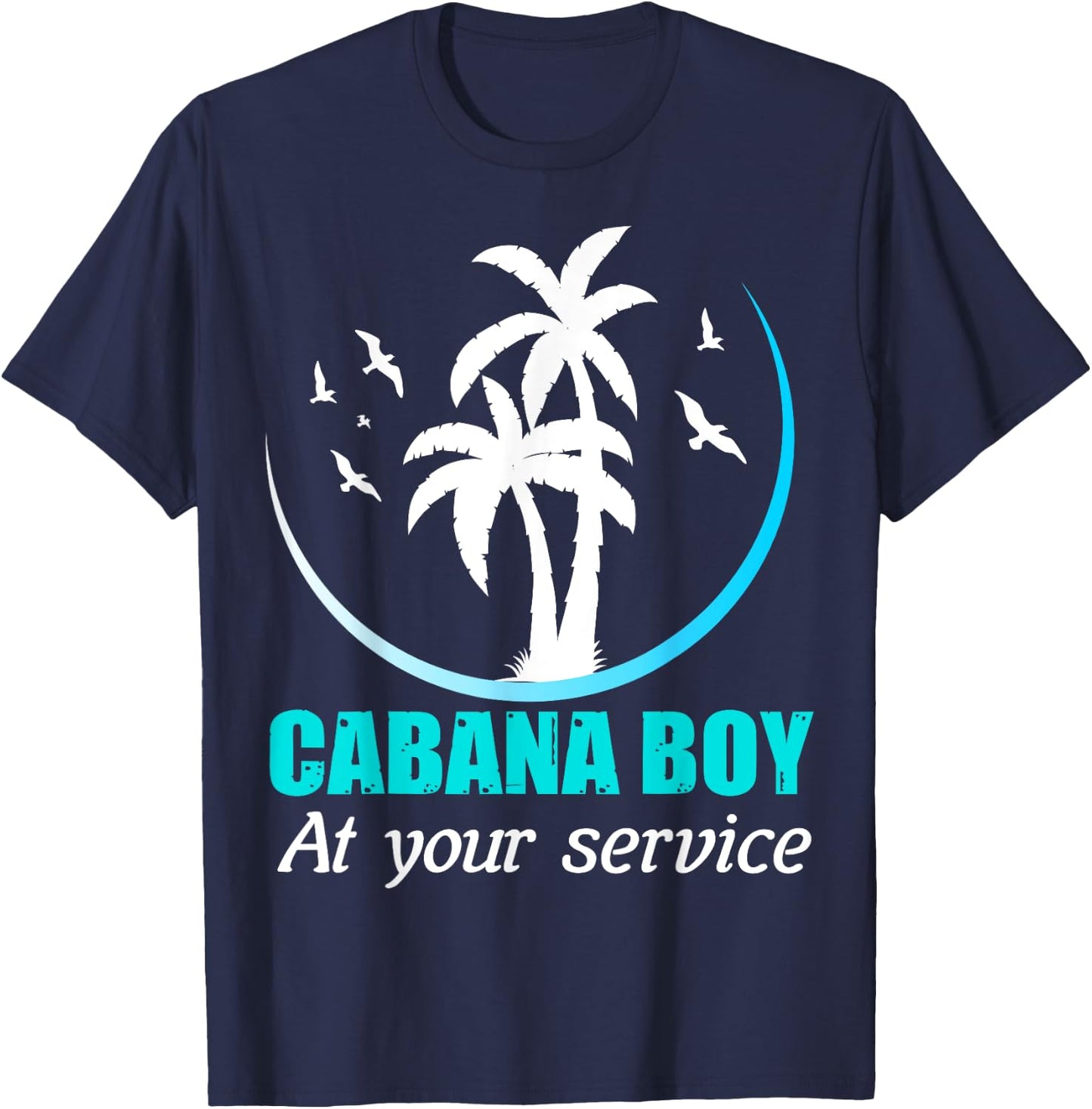 Cabana Boy At Your Service T-Shirt - T-Shirt | Navy
