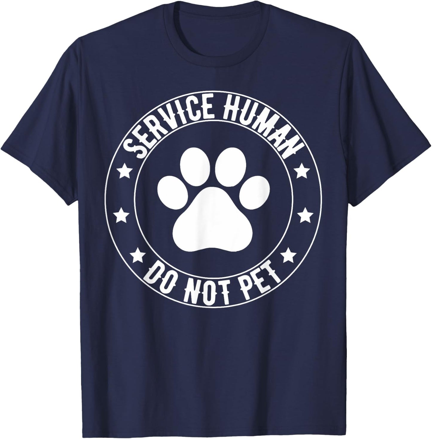 Service Dog Human Do Not Pet Funny Rescue Dog Owner Vintage T-Shirt - T-Shirt | Navy