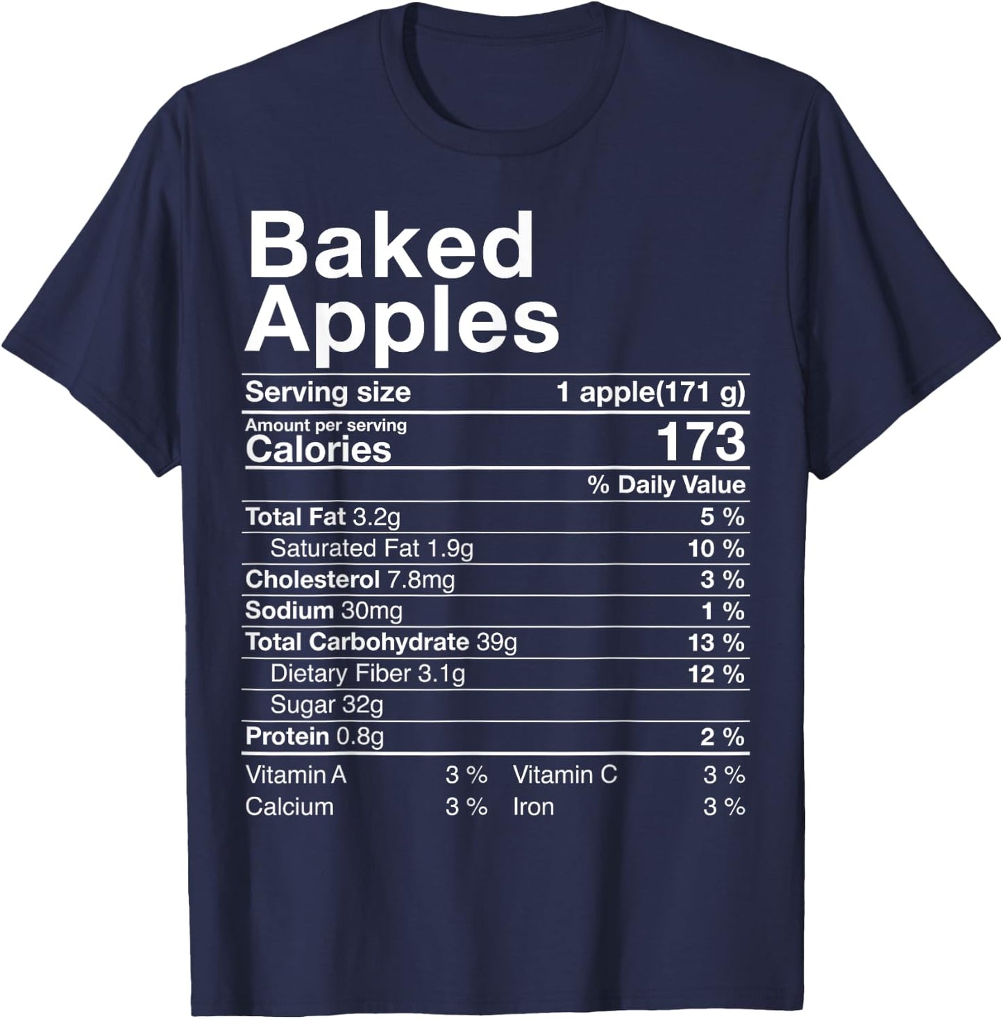 Baked Apples Nutrition Facts Thanksgiving Gifts Turkey Day T-Shirt - T-Shirt | Navy