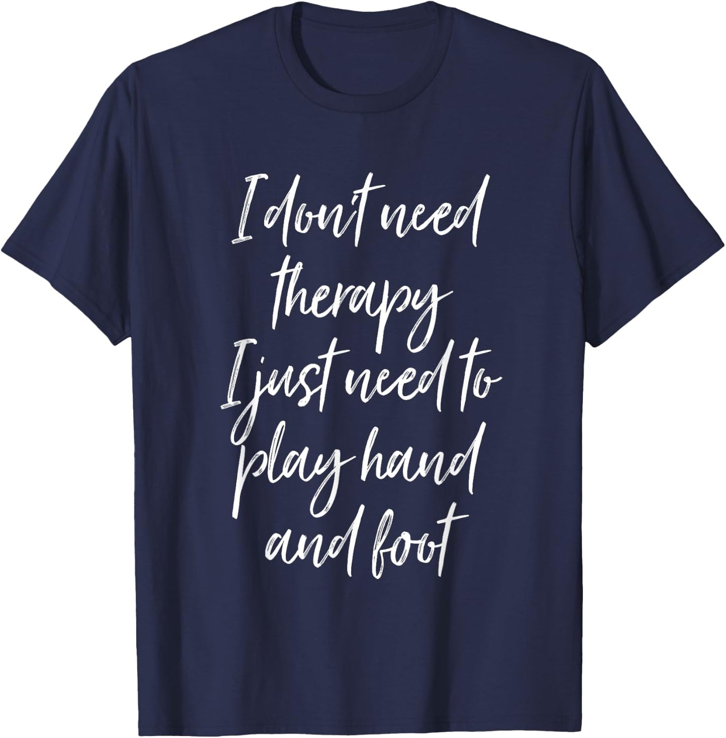 Funny Hand and Foot Players Quote Sarcastic Card Game T-Shirt - T-Shirt | Navy