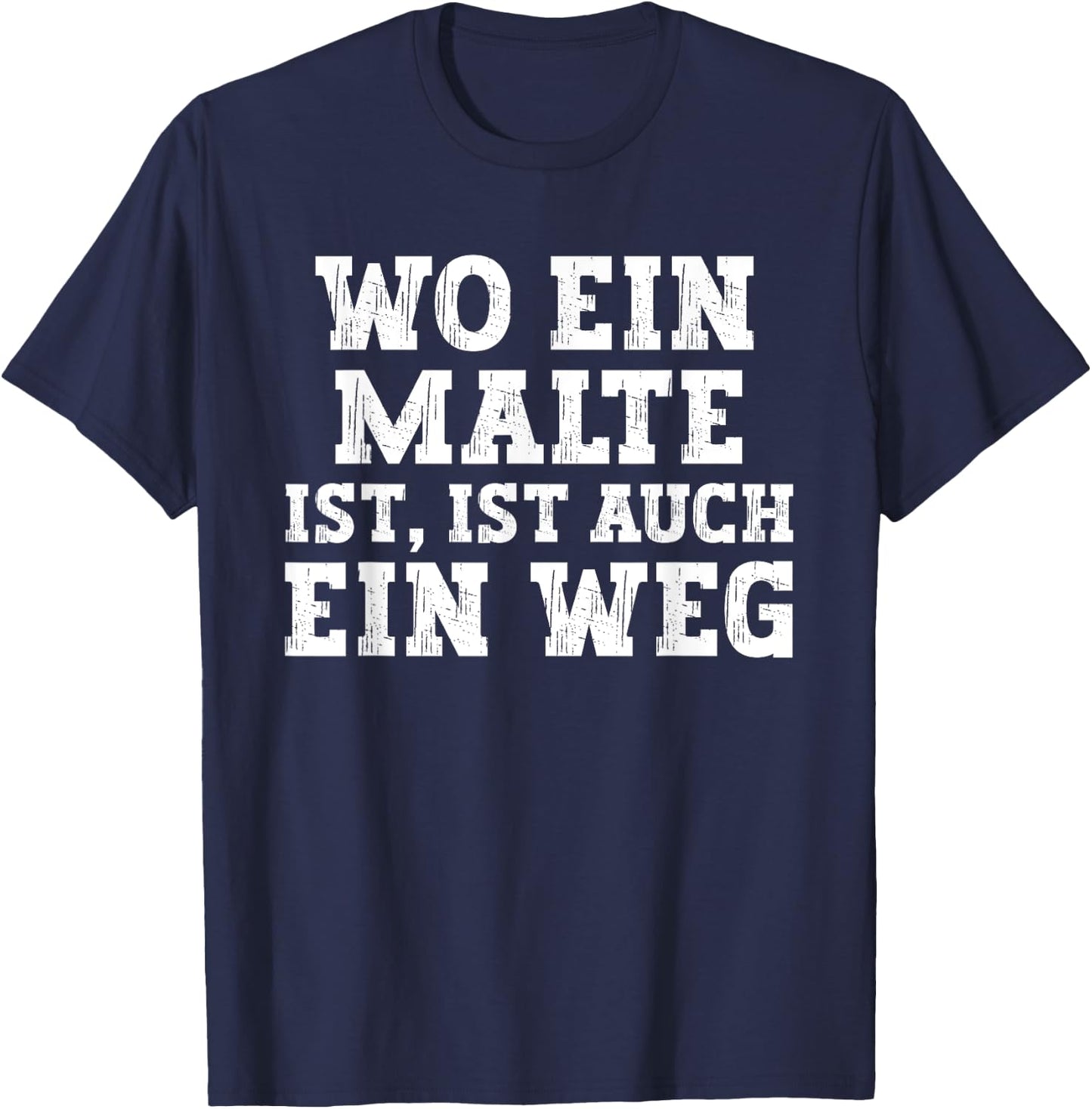 Malte lustiger Spruch zum Geburtstag Vorname Malte T-Shirt - T-Shirt | Navy