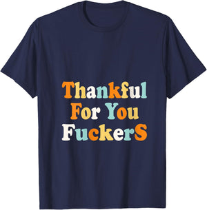 Funny vintage-style tops quote, Thankful for you fuckers. V-Neck T-Shirt - T-Shirt | Navy