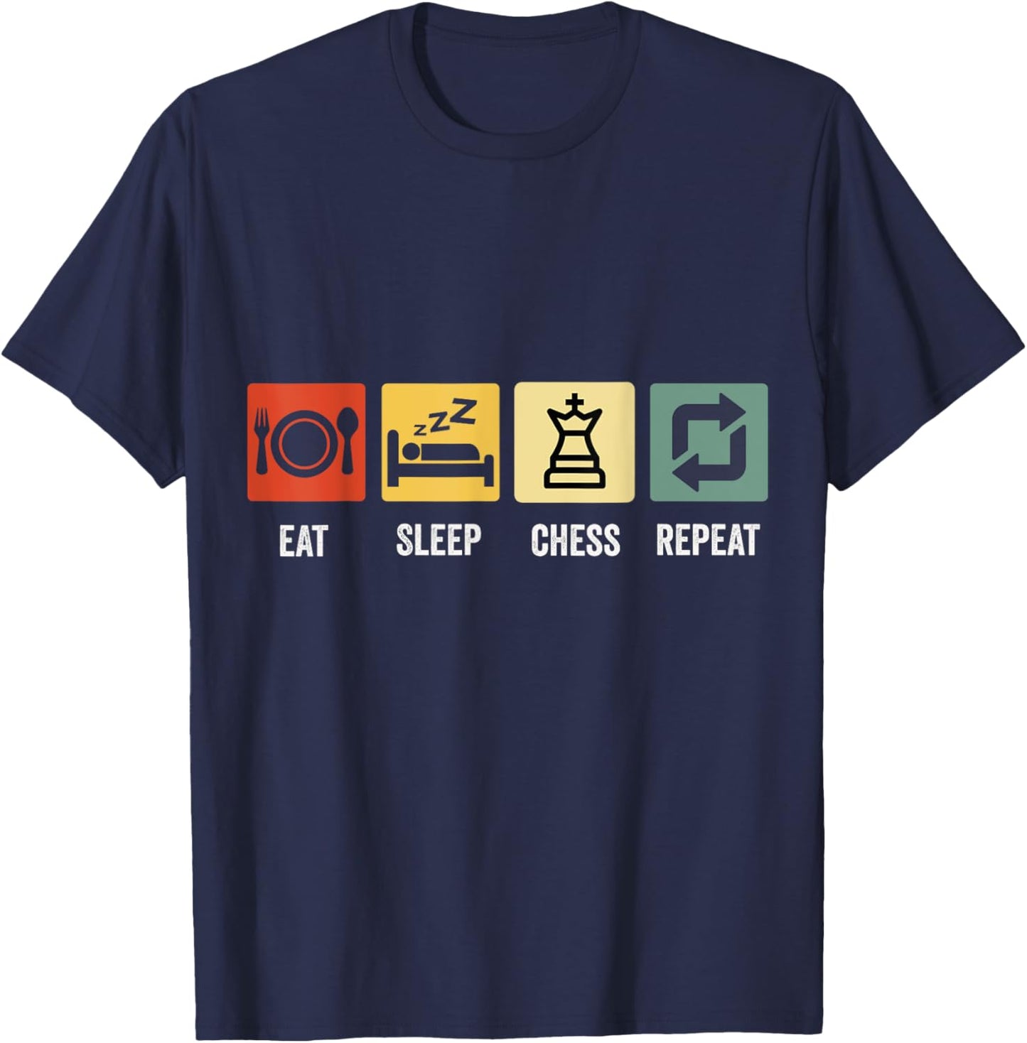 Eat Sleep Chess Repeat , Black, S T-Shirt - T-Shirt | Navy