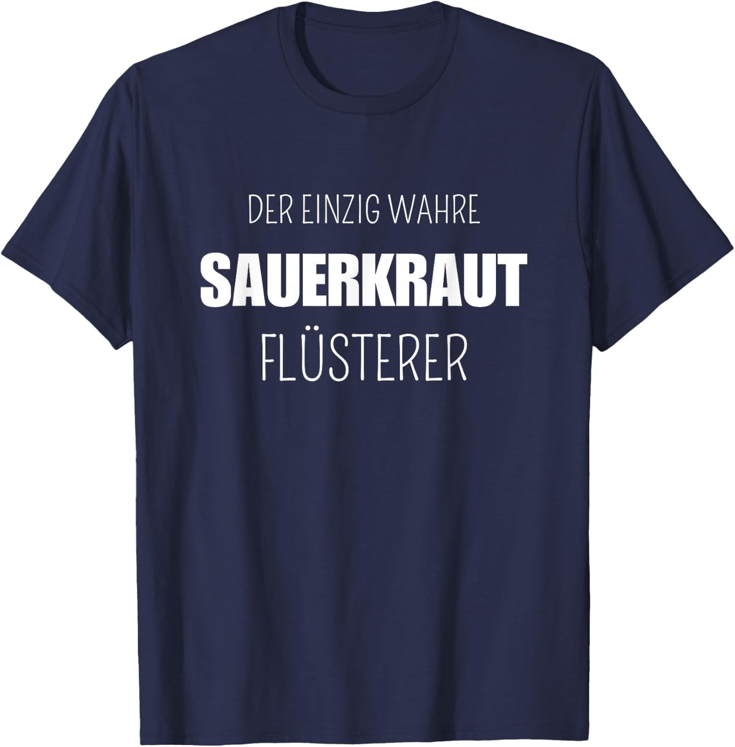 Sauerkraut Lustiger Spruch Deutsche Gerichte T-Shirt - T-Shirt | Navy