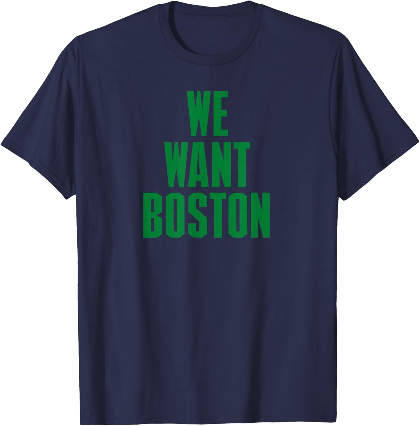 We Want Boston - Boston Basketball T-Shirt - T-Shirt | Navy