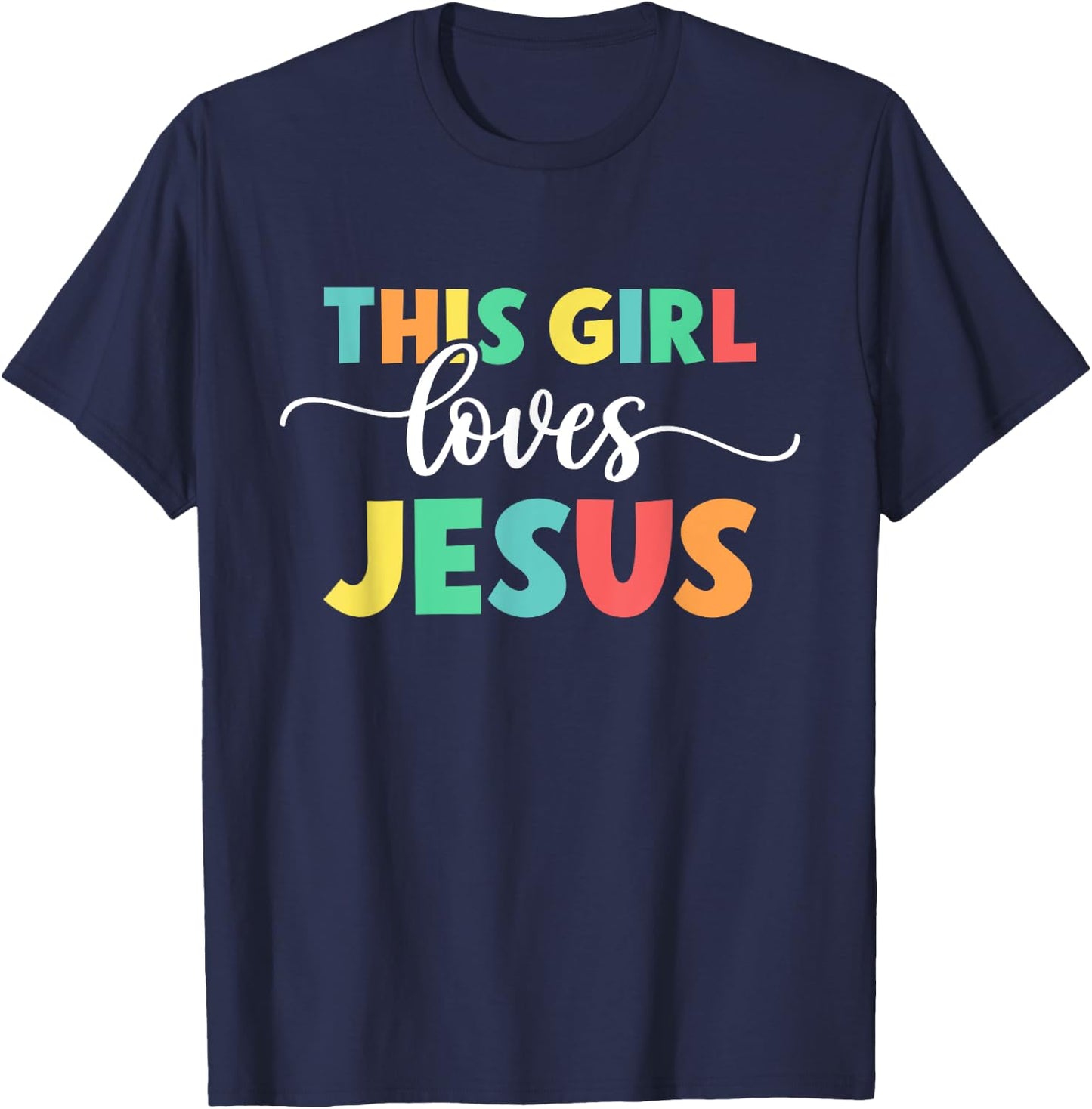Christian Faith God This Girl Loves Jesus T-Shirt - T-Shirt | Navy