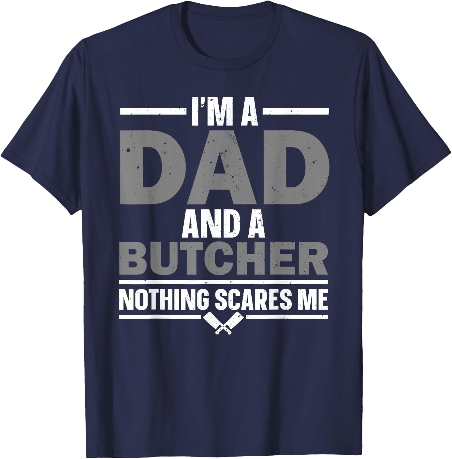 Funny Butcher Art Dad Meat Cutter Butchery Butcher T-Shirt - T-Shirt | Navy