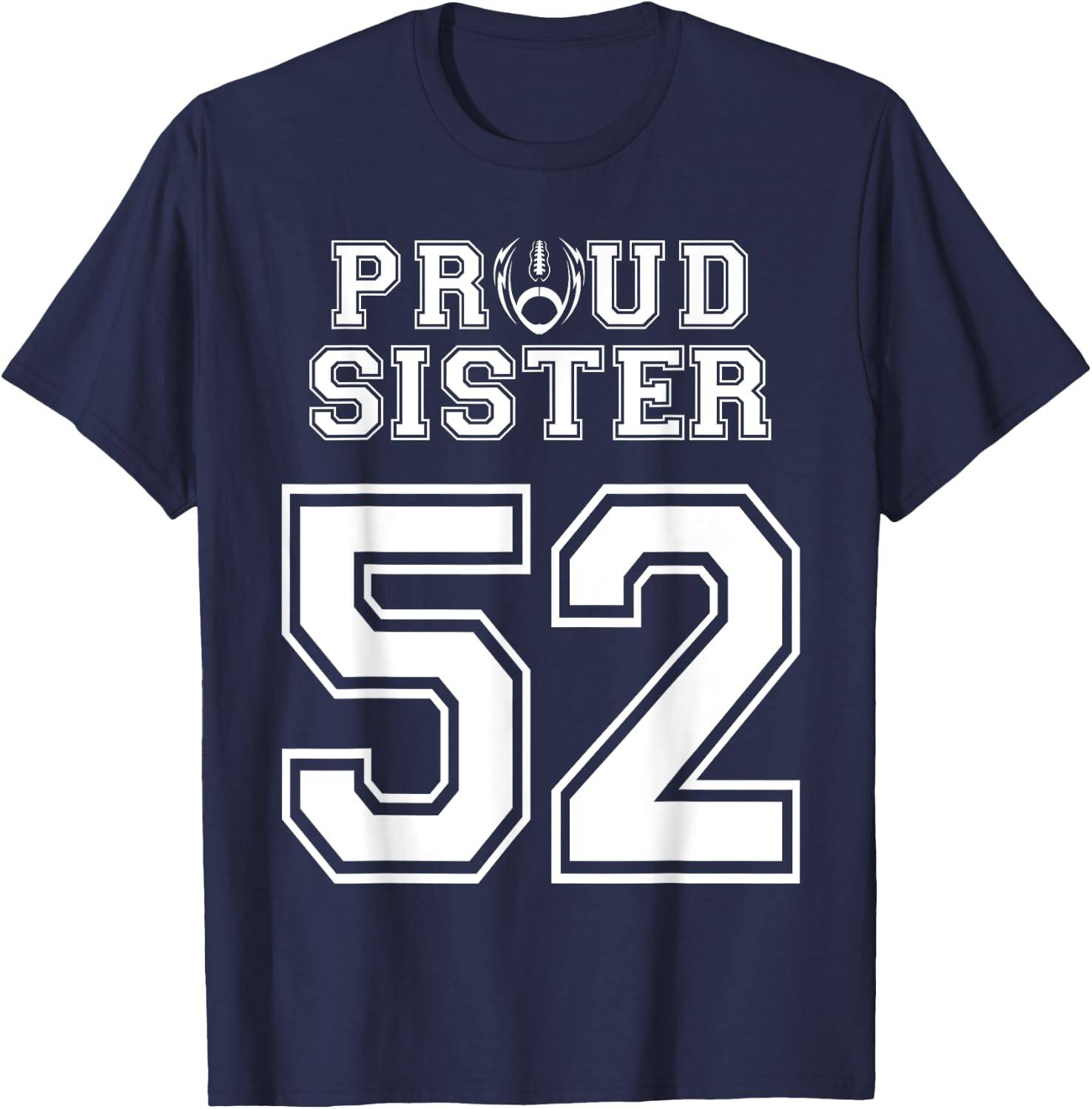 Custom Proud Football Sister Number 52 Personalized Women T-Shirt - T-Shirt | Navy