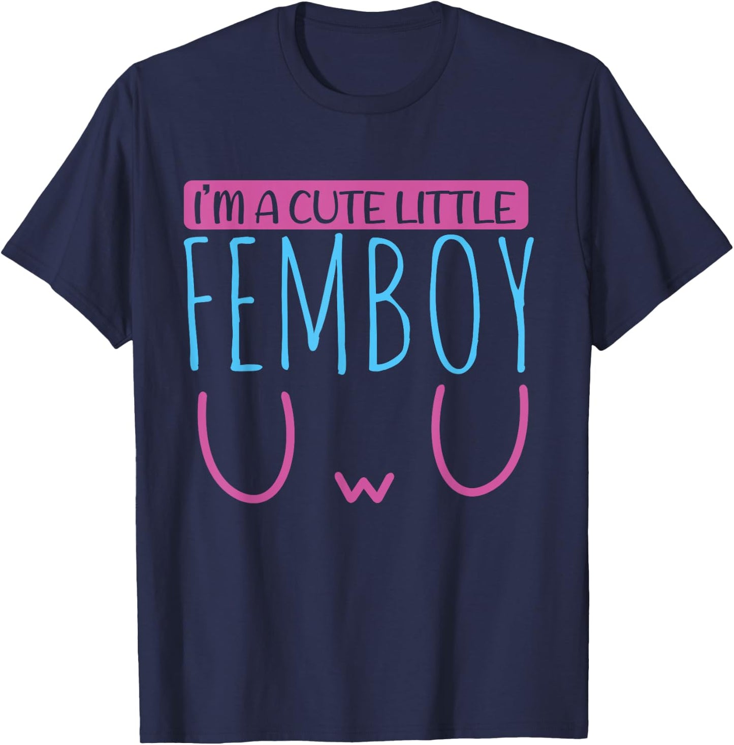 Ich bin ein süßleine Femboy Funny Sissy Femboy , black T-Shirt - T-Shirt | Navy
