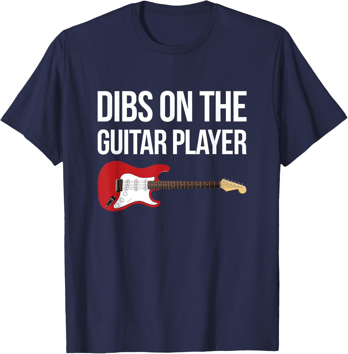 Funny Gift Guitarist Wife Dibs on the Guitar Player T-Shirt - T-Shirt | Navy