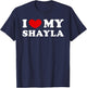 I Love My Shayla, I Love My Shayla T-Shirt - T-Shirt | Navy