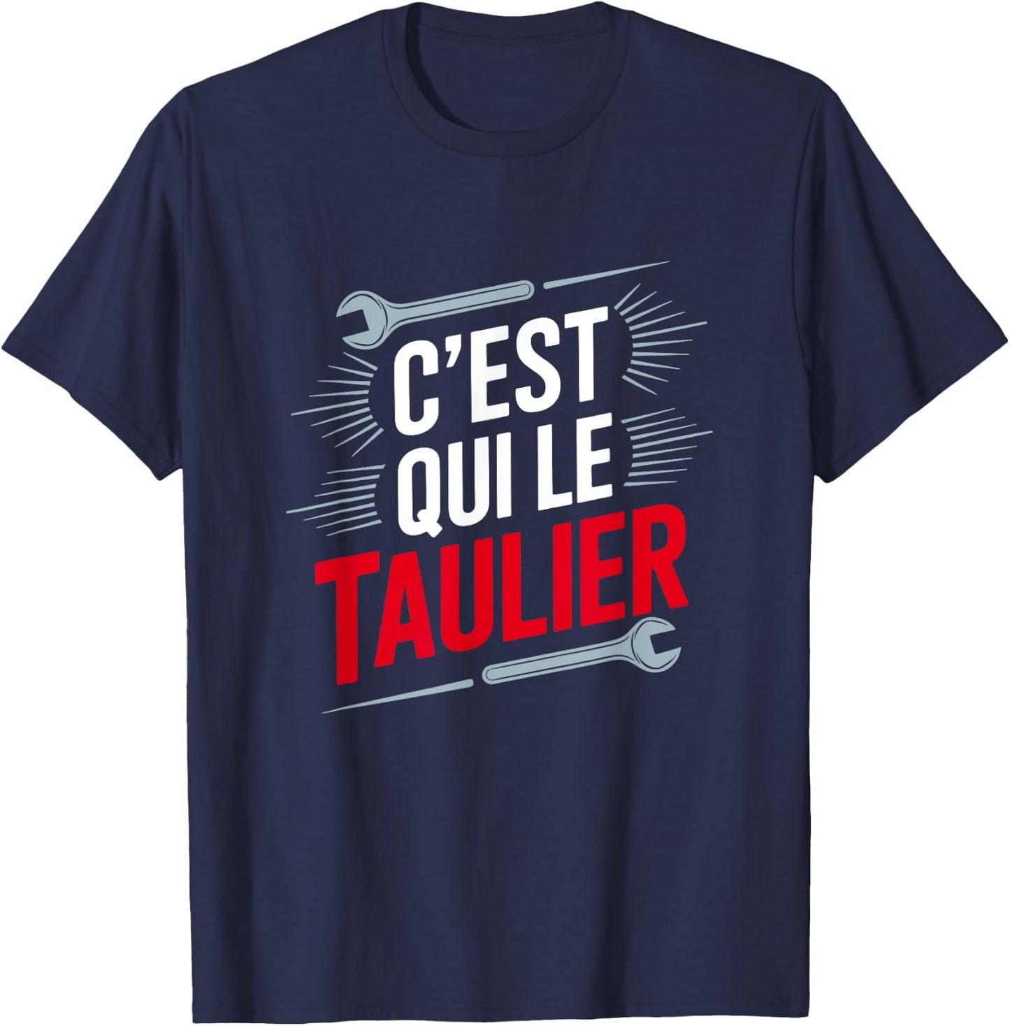 Who is the Taulier, Who is the Boss, Who is the Chef , Black, S T-Shirt - T-Shirt | Navy
