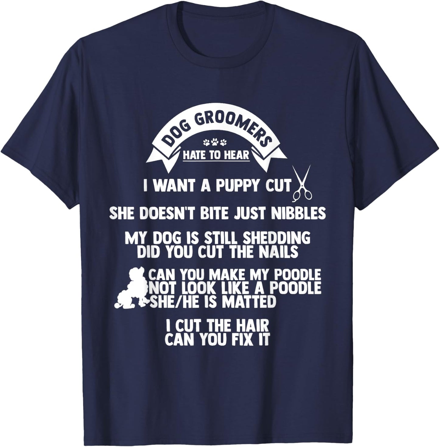 Dog hairdressers hate to hear it, Furologist dog hairdresser Hu T-Shirt - T-Shirt | Navy
