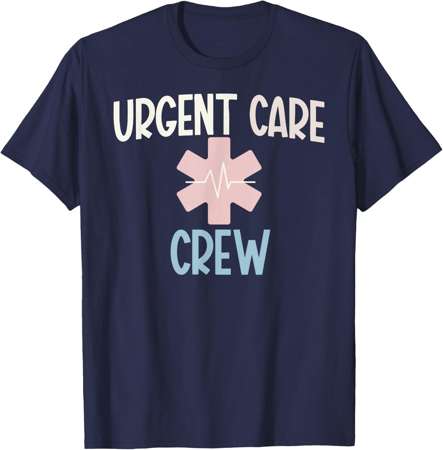 Urgent Care Crew Urgent Care Department Urgent Care Nurse T-Shirt - T-Shirt | Navy