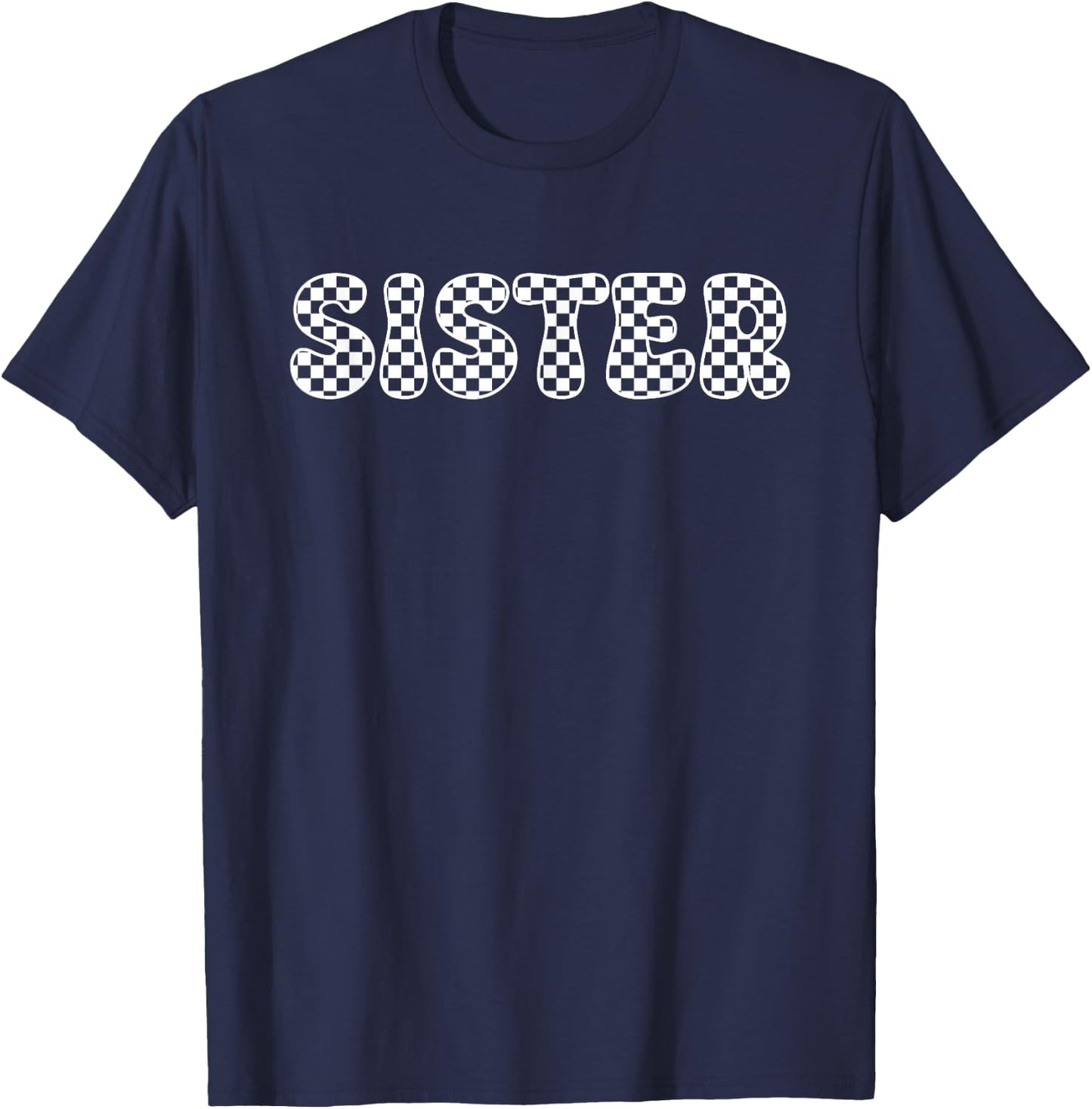Checkered Sister Shirt, Funny Checkered Sister T-Shirt - T-Shirt | Navy