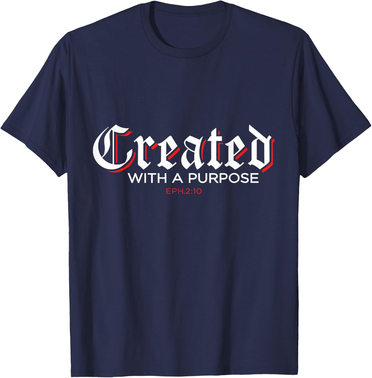 Created for a purpose Ephesians 2:10 T-Shirt - T-Shirt | Navy