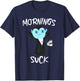 Mornings Suck Grumpy Vampire Count Dracula Drinking Coffee T-Shirt - T-Shirt | Navy