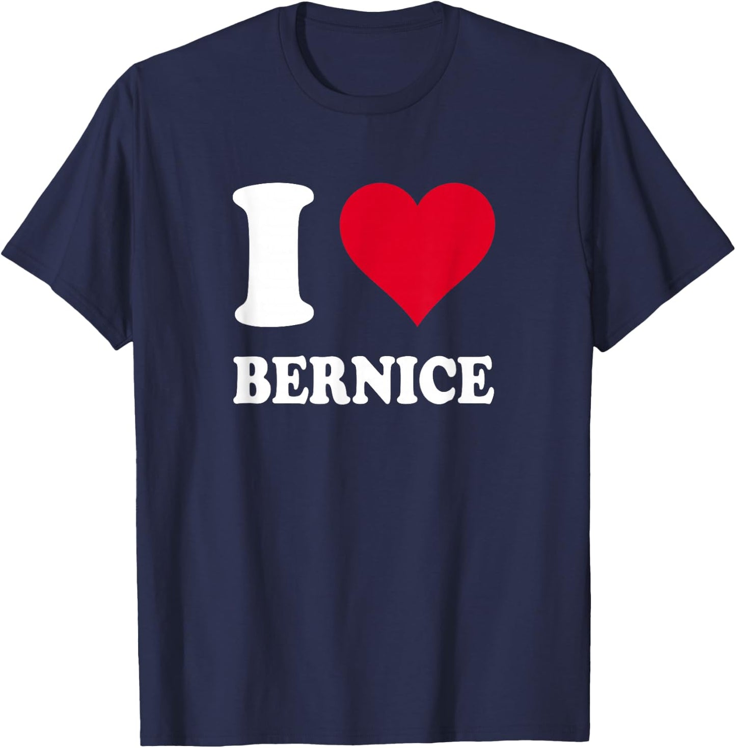 Red Heart I Love Bernice T-Shirt - T-Shirt | Navy