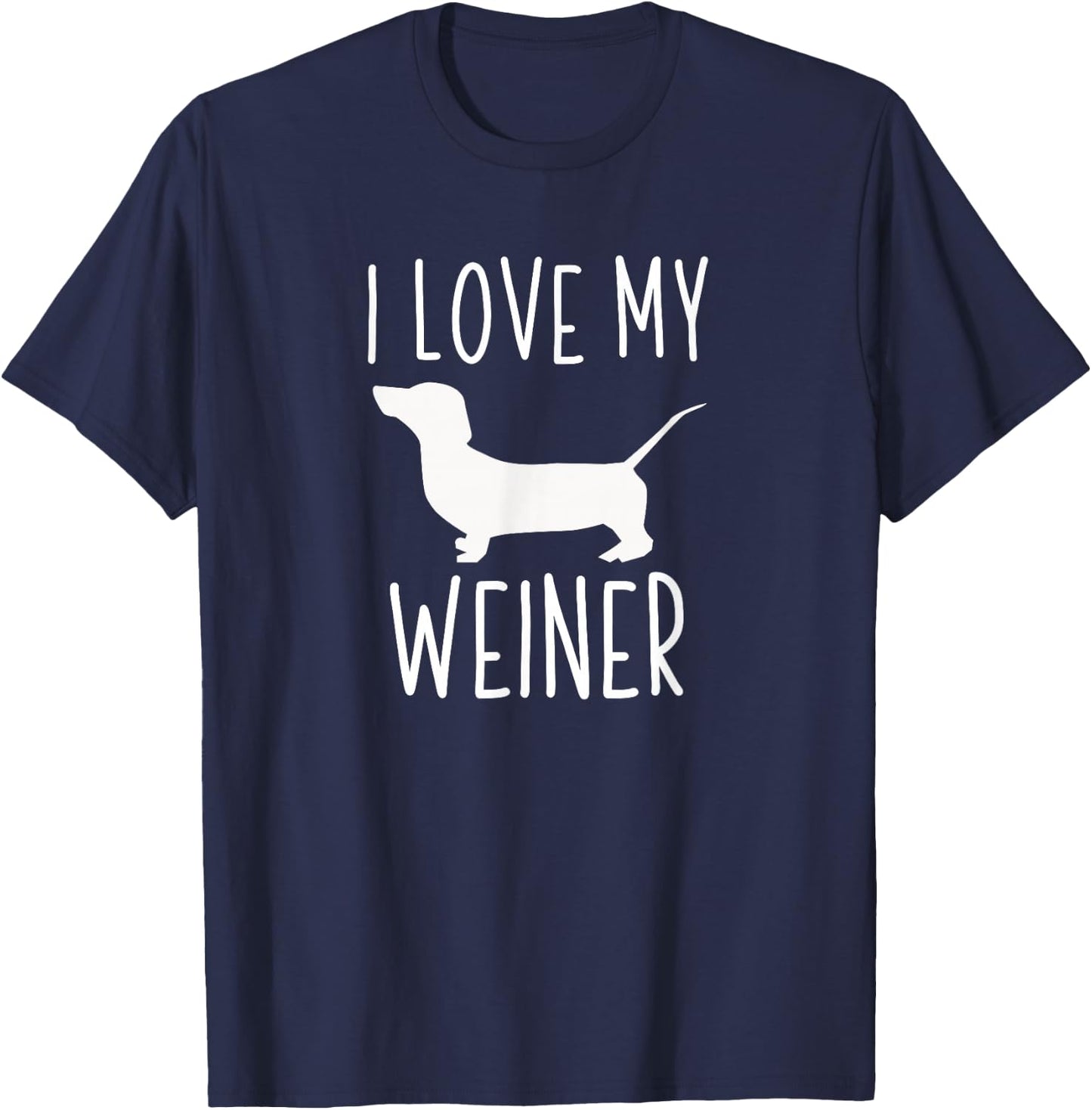 Dachshund Lover Gifts I Love My Weiner T-Shirt - T-Shirt | Navy