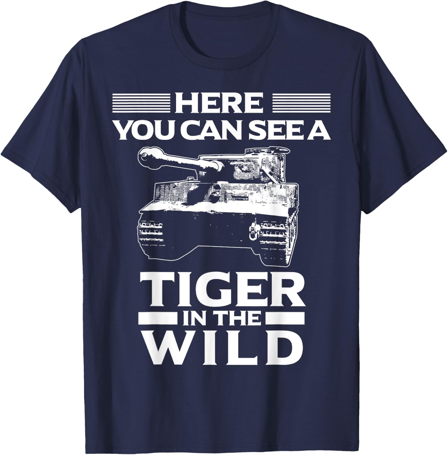 Panzer Tanker Tiger In The Wild Tank Driver T-Shirt - T-Shirt | Navy