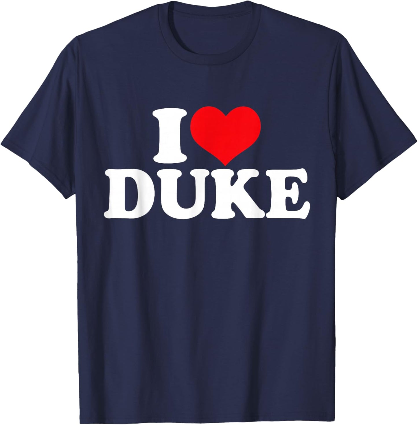 I Love Duke, I Heart Duke T-Shirt - T-Shirt | Navy