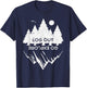 Log Out Go Explore Camping Funny Camper Men Women Kids T-Shirt - T-Shirt | Navy