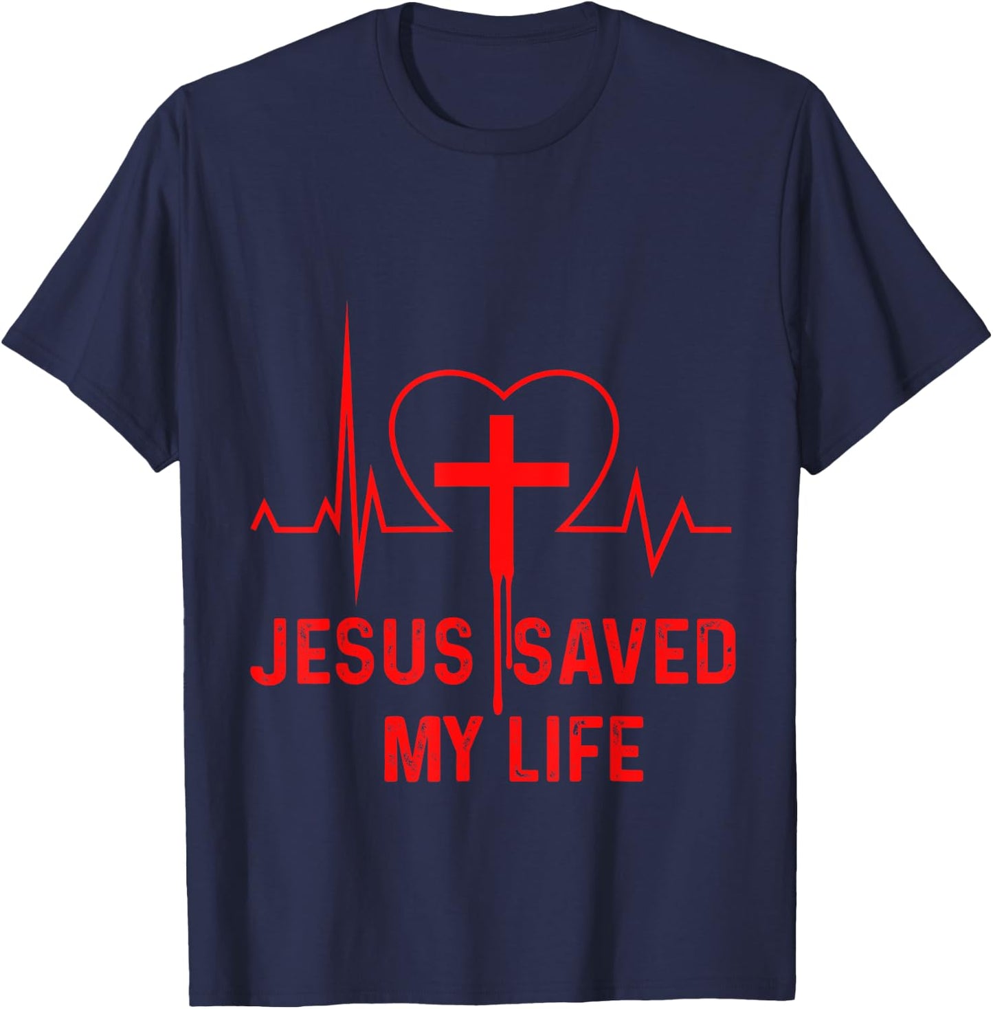 Jesus Saved My Life Heartbeat Cross Crucifix Religion Church T-Shirt - T-Shirt | Navy