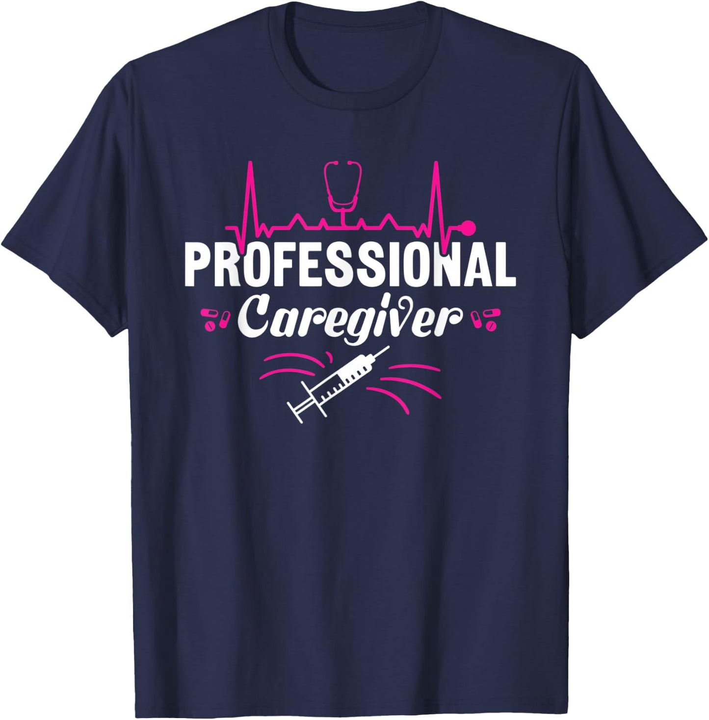 Professional Caregiver Homecare Nurse T-Shirt - T-Shirt | Navy