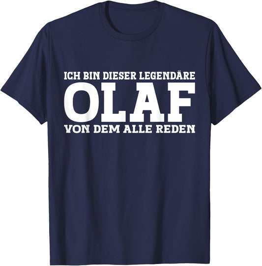 Olaf - Funny First Name Name Saying Olaf , black T-Shirt - T-Shirt | Navy