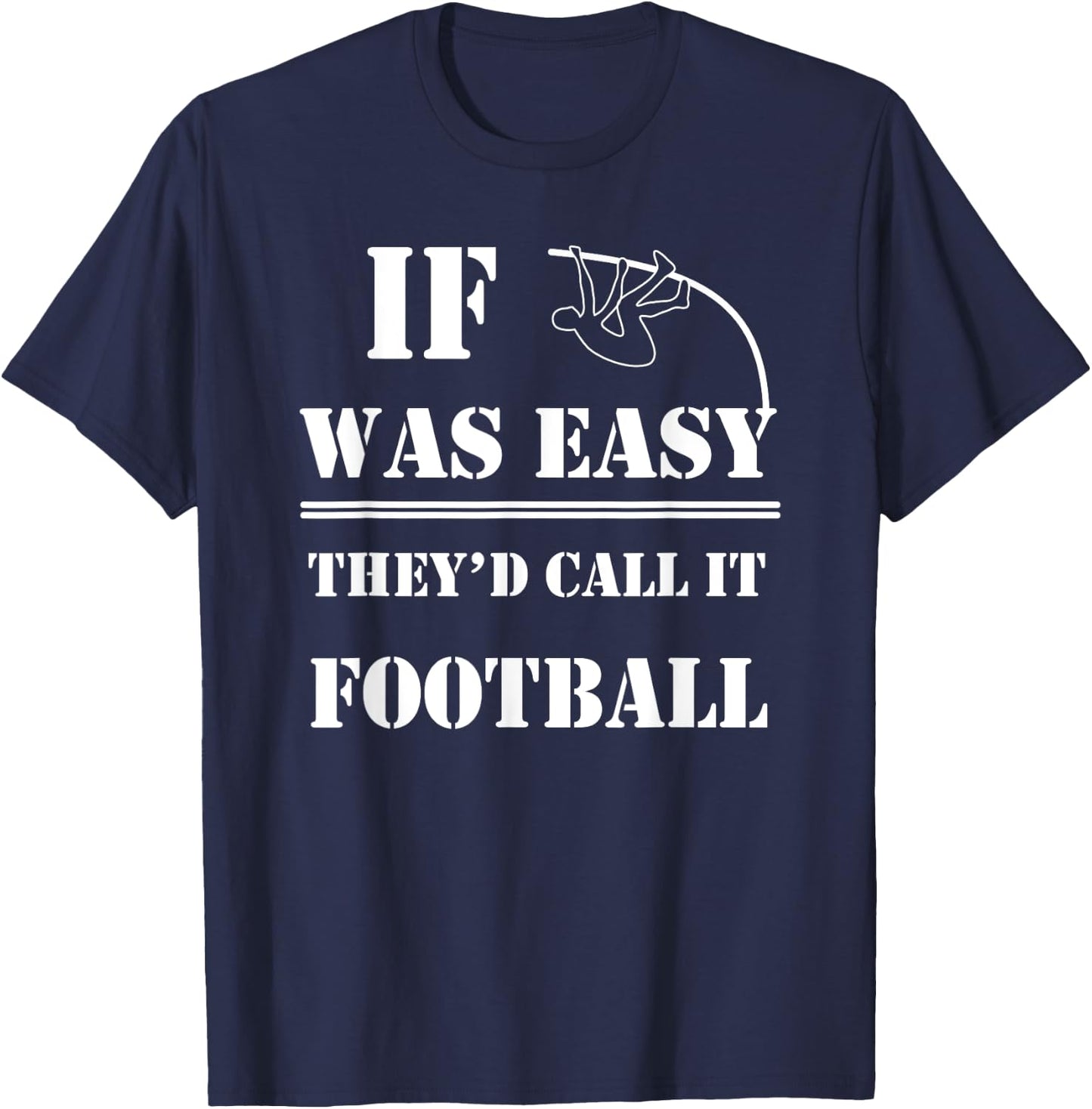 Pole Vault Quote | Funny Gift Athlete Coach T-Shirt - T-Shirt | Navy