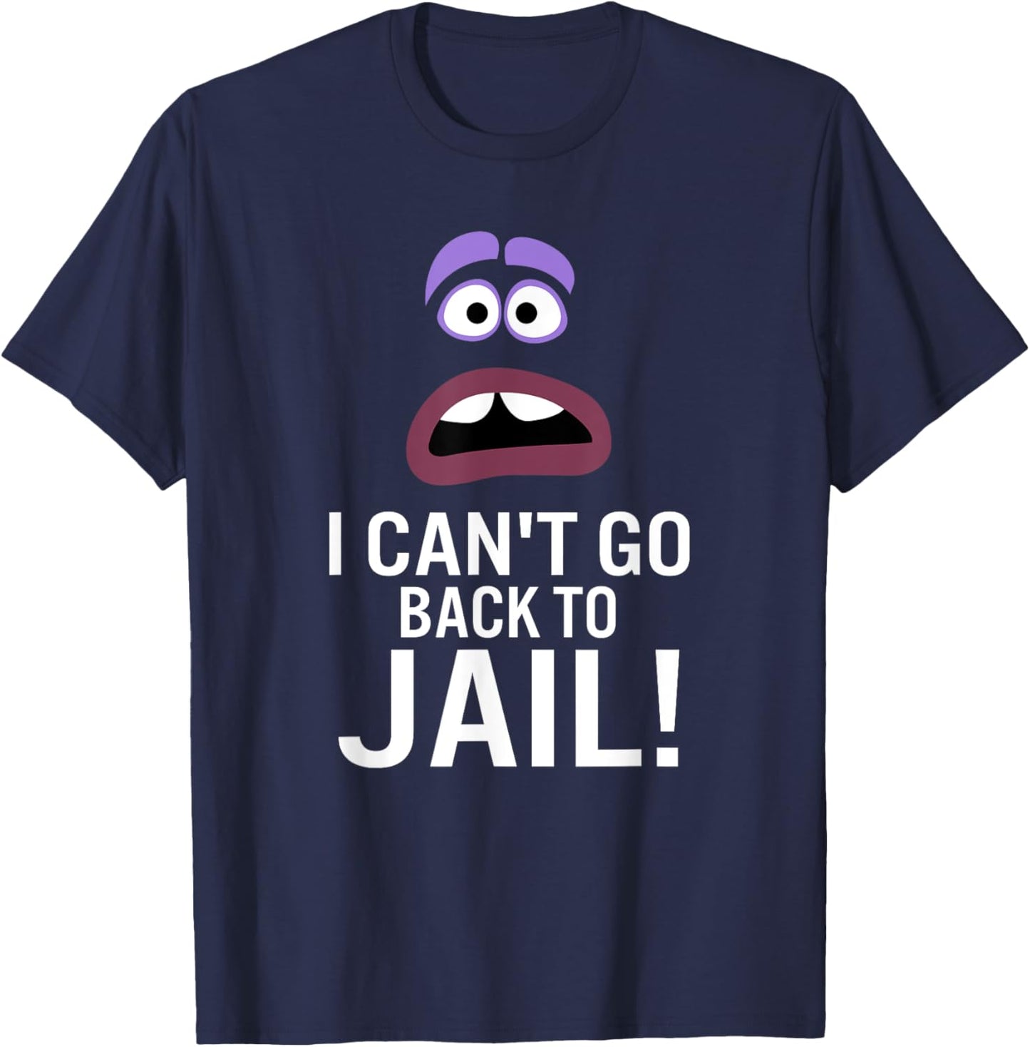 I Can't Go Back To Jail T-Shirt - T-Shirt | Navy