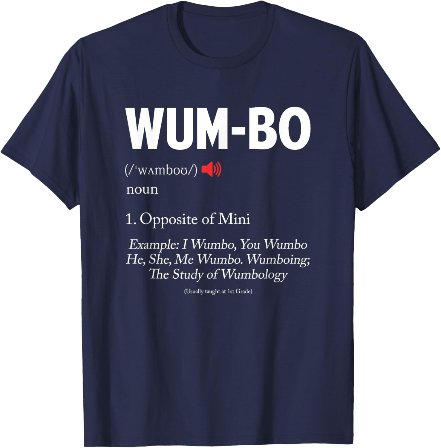 Wumbo Definition! Funny Cartoon Meme T-Shirt - T-Shirt | Navy