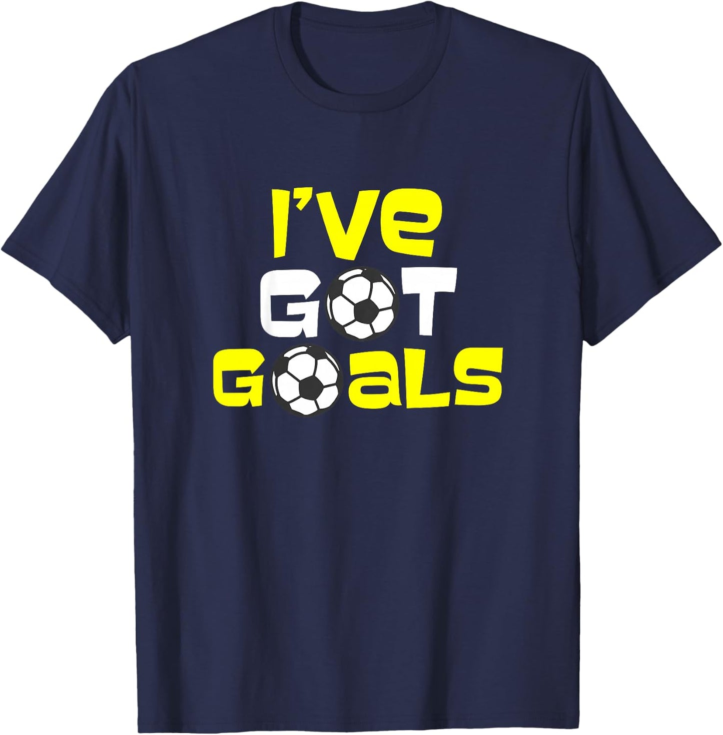 Kids I've Got Goals Soccer Goal Boys Girls T-Shirt - T-Shirt | Navy