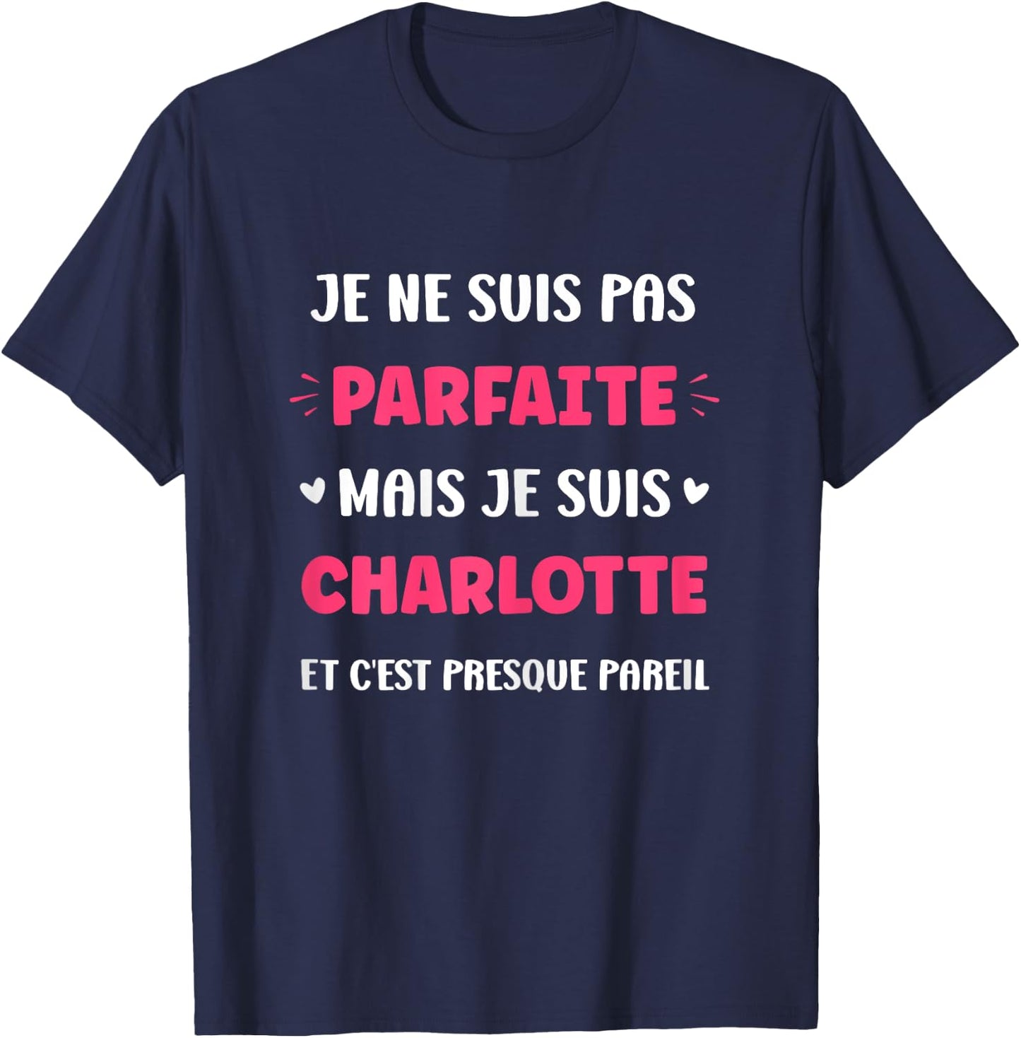 First name I'm not perfect but I'm Charlotte , Black, Female X-Small T-Shirt - T-Shirt | Navy