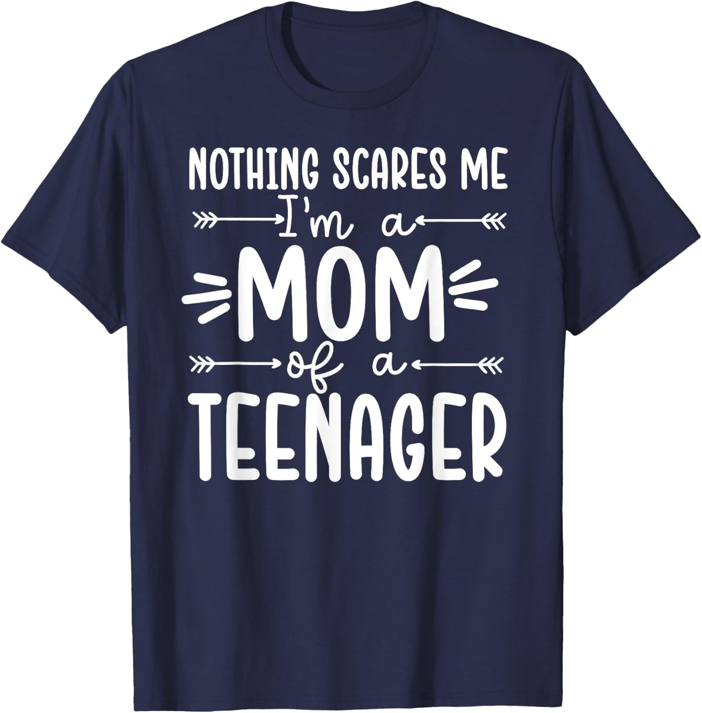I'm A Mom Of A Teenager Mother Teenager Mom Of Teenagers T-Shirt - T-Shirt | Navy