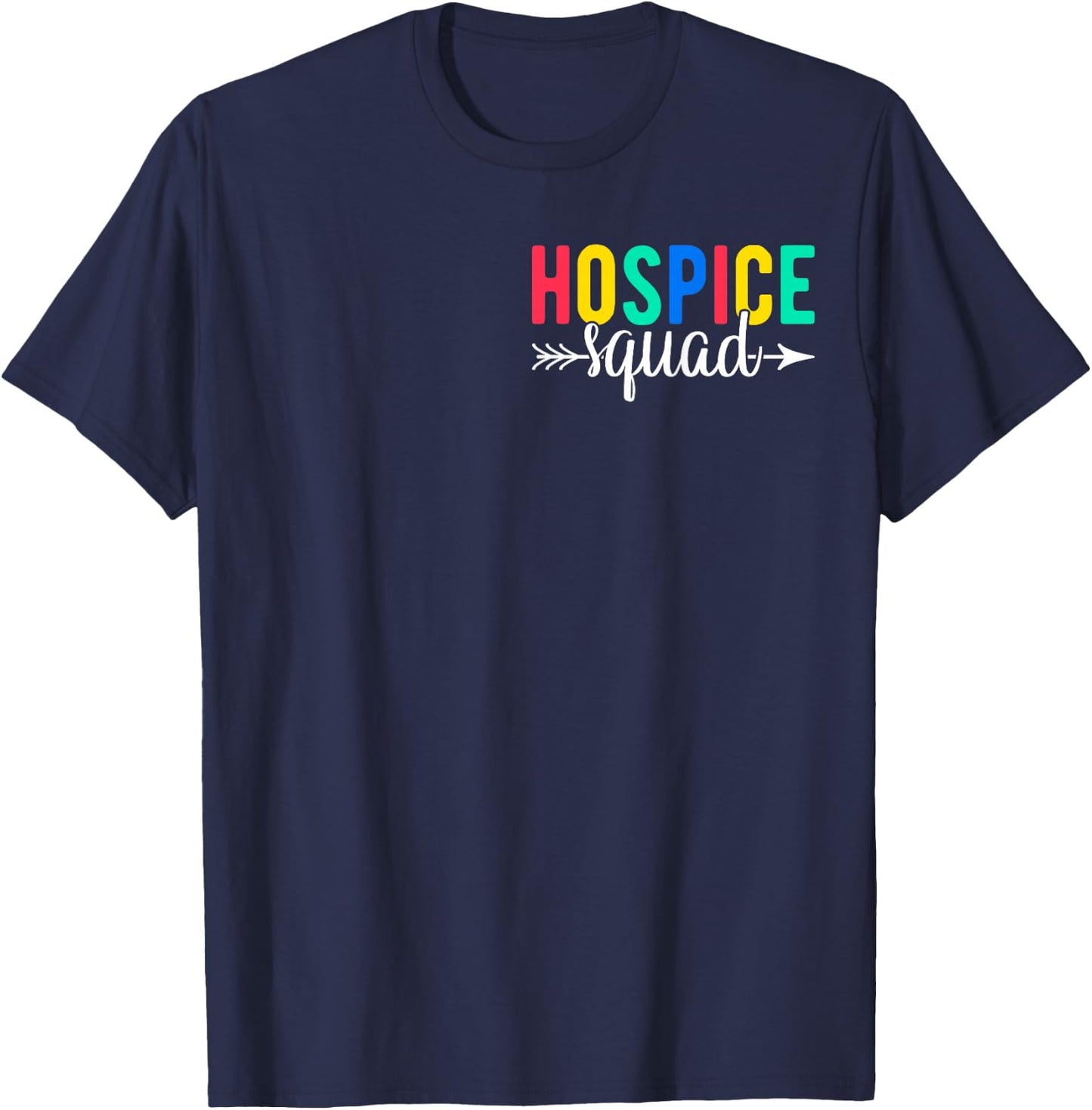 Hospice Nurse Hospice Squad T-Shirt - T-Shirt | Navy