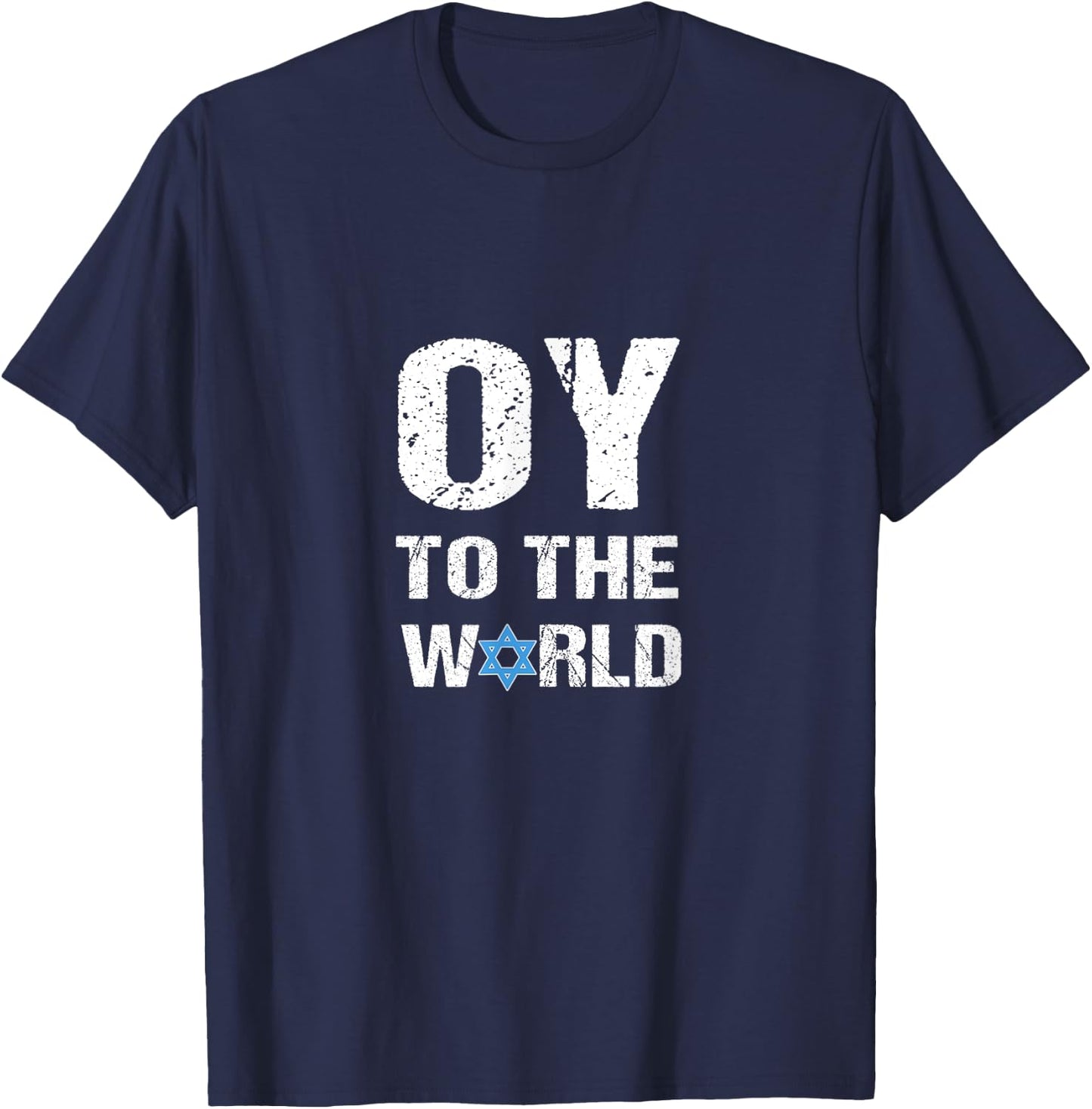 Funny Hanukkah : Oy To The World T-Shirt - T-Shirt | Navy