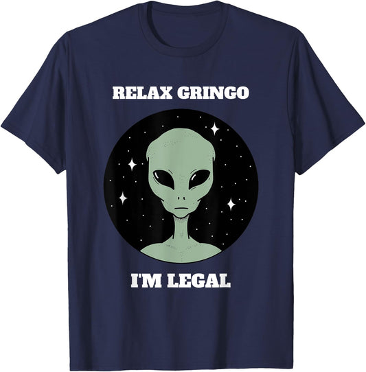 Relax Gringo I'm Legal T-Shirt - T-Shirt | Navy