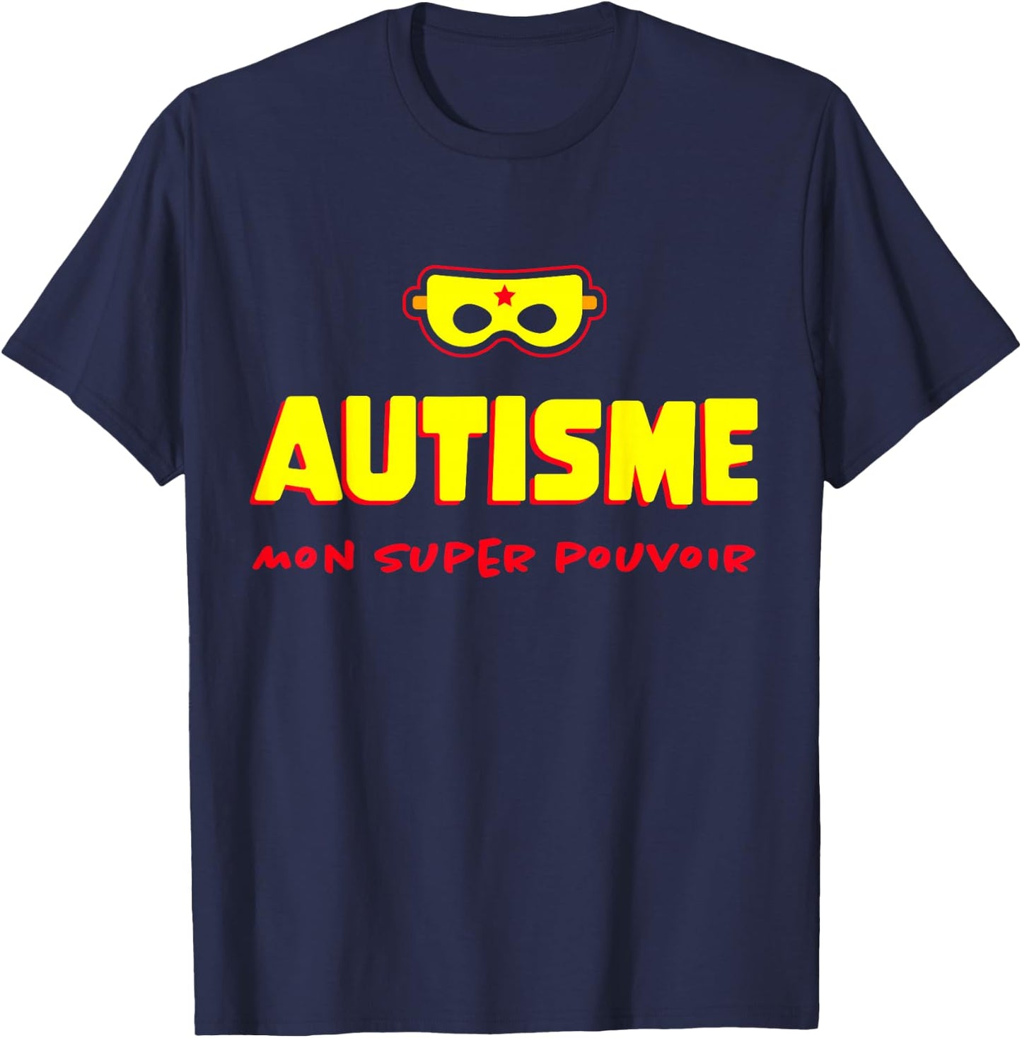Humour Autisme Super Pouvoir Sensibilisation All in Blue , Blue, S T-Shirt - T-Shirt | Navy