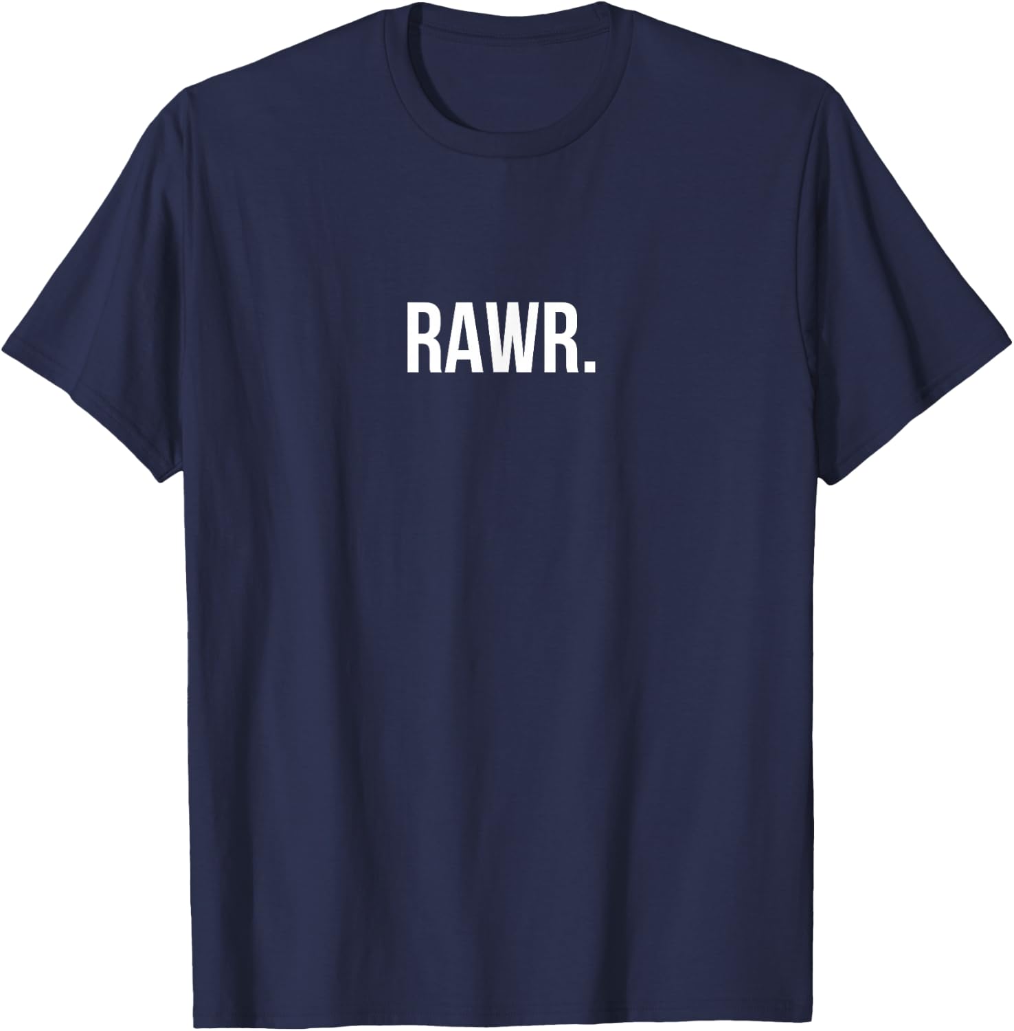 Rawr A That Says Rawr T-Shirt - T-Shirt | Navy