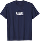 Rawr A That Says Rawr T-Shirt - T-Shirt | Navy