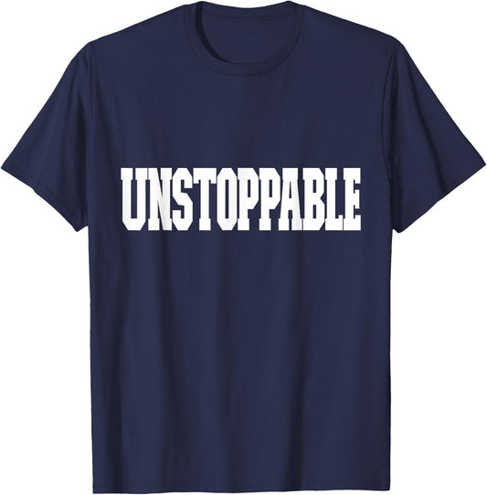 Shirt That Says Unstoppable , Women & Kids T-Shirt - T-Shirt | Navy