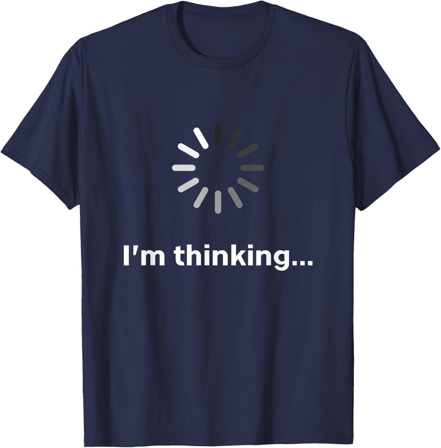 I'm Thinking T-Shirt - T-Shirt | Navy